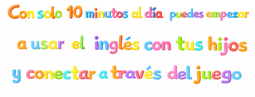 Solo 10 minutos al día para vivir el inglés en casa y conectar jugando